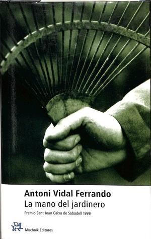 LA MANO DEL JARDINERO | VIDAL FERRANDO, ANTONI