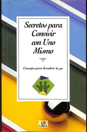 SECRETOS PARA CONVIVIR CON UNO MISMO