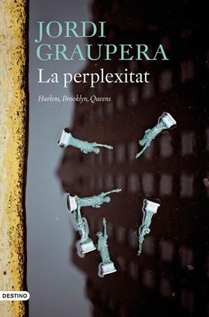 LA PERPLEXITAT (CATALÁN) | GRAUPERA, JORDI