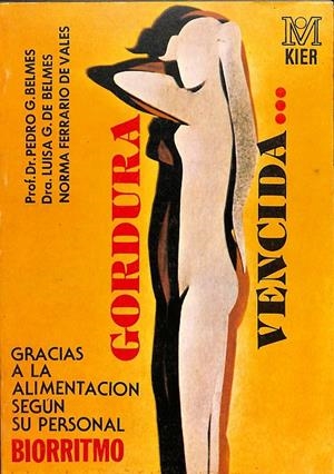 GORDURA VENCIDA | PROF SR.PEDRO G.BELMES, DRA. LUISA G DE BELMES, NORMA FERRARIO DE VALES