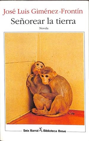 SEÑOREAR LA TIERRA | JOSÉ LUIS GIMÉNEZ-FRONTÍN