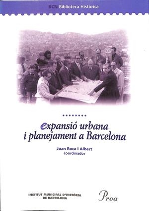 EXPANSIO URBANA I PLANEJAMENT A BARCELONA (CATALÁN) | JOAN ROCA I ALBERT
