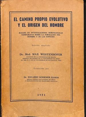 EL CAMINO PROPIO EVOLUTIVO Y EL ORIGEN DEL HOMBRE | DR. MED. MAX WESTENHÖFER