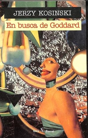 EN BUSCA DE GODDARD | JERZY KOSINKI