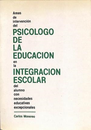 PSICOLOGO DE LA EDUCACION EN LA INTEGRACION ESCOLAR DEL ALUMNO CON NECESIDADES EDUCATIVAS ESPECIALES | CARLOS MORENO