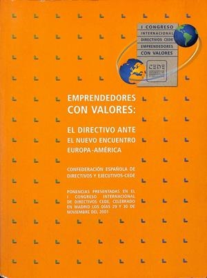 EMPRENDEDORES CON VALORES: EL DIRECTIVO ANTE EL NUEVO ENCUENTRO. EUROPA-AMERICA | V.V.A