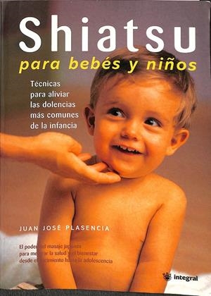 SHIATSU PARA BEBES Y NIÑOS | PLASENCIA JUAN JOSÉ