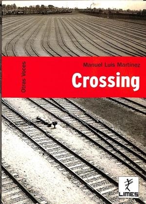 CROSSING | MANUEL LUIS MARTINEZ