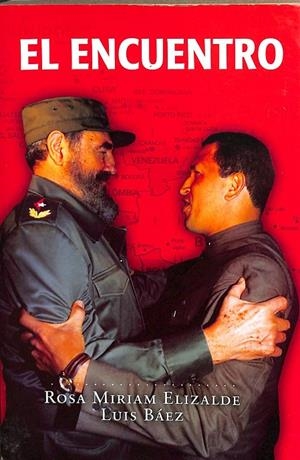 EL ENCUENTRO | ROSA MIRIAM ELIZALDE, LUIS BÁEZ