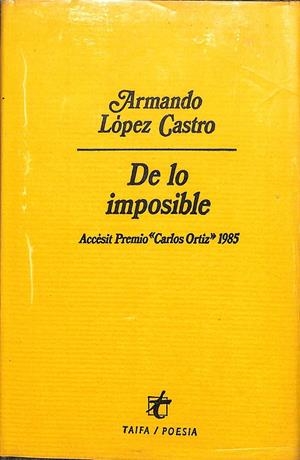 DE LO IMPOSIBLE | ARMANDO LÓPEZ CASTRO