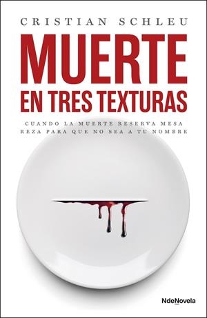 MUERTE EN TRES TEXTURAS | SCHLEU, CRISTIAN