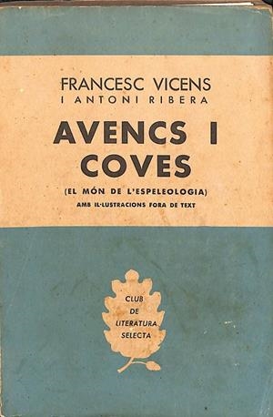 AVENCS I COVES - BIBLIOTECA SELECTA  (CATALÁN) | FRANCESC VICENS I ANTONI RIBERA