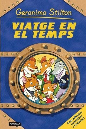 VIATGE EN EL TEMPS (CATALÁN) | STILTON, GERONIMO