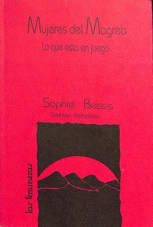 MUJERES DEL MAGREB - LO QUE ESTÁ EN JUEGO | SOPHIE BESSIS