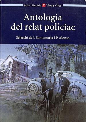 ANTOLOGIA DEL RELAT POLICIAC (CATALÁN) | J. SANTAMARIA I P. ALONSO