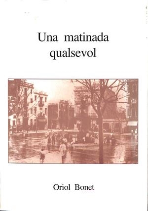 UNA MATINADA QUALSEVOL (CATALÁN) | ORIOL BONET