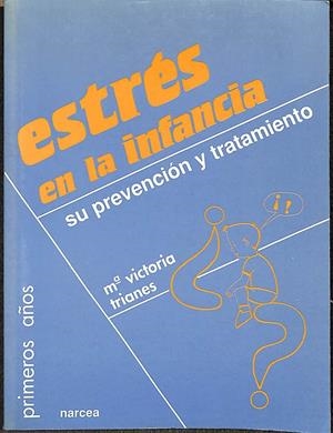ESTRÉS EN LA INFANCIA | Mº VICTORIA TRIANES