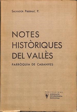 NOTES HISTÒRIQUES DEL VALLÈS (CATALÁN) | SALVADOR PIBERNAT P.