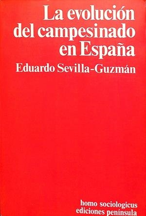 LA EVOLUCIÓN DEL CAMPESINADO EN ESPAÑA | EDUARDO SEVILLA-GUZMÁN