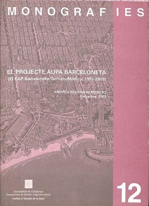 MONOGRAFIES. EL PROYECTE AUPA BARCELONETA (CATALÁN) | V.V.A