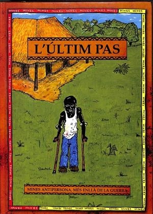 L'ÚLTIM PAS MINES ANTIPERSONA, MES ENLLA DE LA GUERRA (CATALÁN) | V.V.A