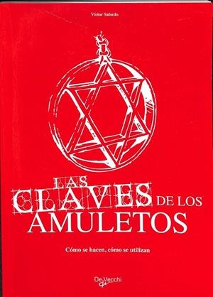 LAS CLAVES DE LOS AMULETOS | VÍCTOR SALSEDO