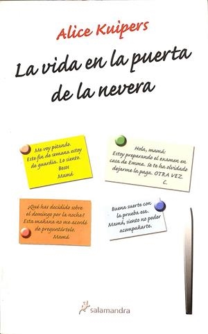 LA VIDA EN LA PUERTA DE LA NEVERA | ALICE KUIPERS