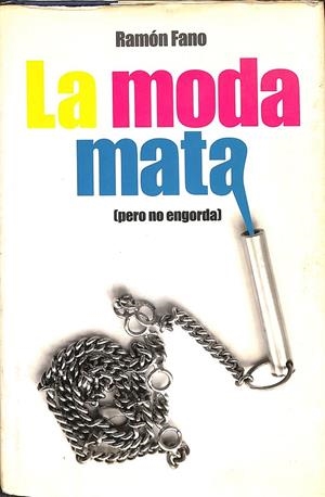 LA MODA MATA | RAMÓN FANO