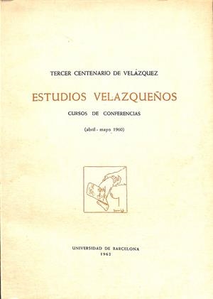 ESTUDIOS VELAZQUEÑOS - TERCER CENTENERIO DE VELAZQUEZ  | AUTORES VARIOS