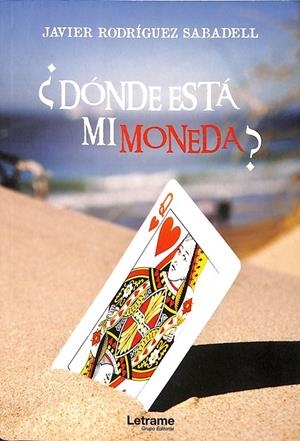 ¿DÓNDE ESTÁ MI MONEDA? | RODRÍGUEZ SABADELL, JAVIER