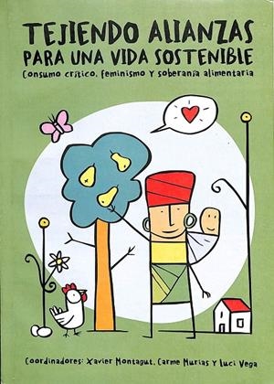 TEJIENDO ALIANZAS PARA UNA VIDA SOSTENIBLE | XAVIER MONTAGUT, CARME MURIAS Y LUCI VEGA