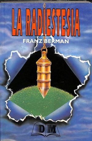 LA RADIOESTESIA | FRANZ BERMAN