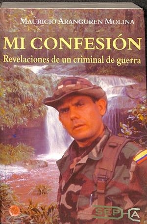 MI CONFESIÓN | ARANGUREN MOLINA, MAURICIO