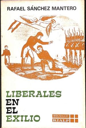 LIBERALES EN EL EXILIO (EDICIÓN DE BOLSILLO) | RAFAEL SÁNCHEZ MANTERO