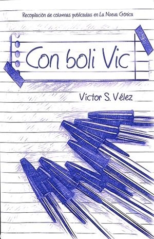 CON BOLI VIC | VÍCTOR S. VÉLEZ