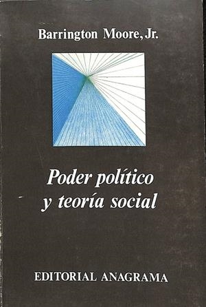 PODER POLÍTICO Y TEORÍA SOCIAL | BARRINGTON MOORE JR.