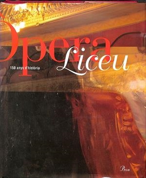 OPERA LICEU 150 ANYS D'HISTÒRIA (CATALÁN) | V.V.A