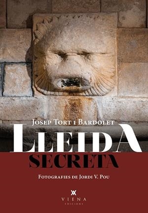 LLEIDA SECRETA (CATALÁN) | TORT BARDOLET, JOSEP