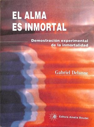 EL ALMA ES INMORTAL | GABRIEL DELANNE