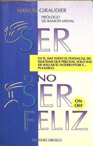 SER O NO SER FELIZ ON OFF | GIRAUDIER PAGÈS, MANUEL