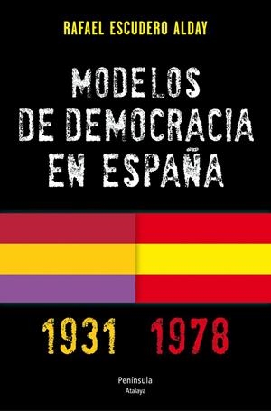 MODELOS DE DEMOCRACIA EN ESPAÑA. 1931-1978 | ESCUDERO ALDAY, RAFAEL