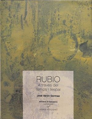 RUBIO A TRAVÉS DEL TEMPS I L'ESPAI (CATALÁN) | VERÓN GORMAZ, JOSÉ