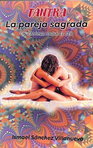 TÁNTRA, LA PAREJA SAGRADA | SÁNCHEZ VILLANUEVA, ISMAEL