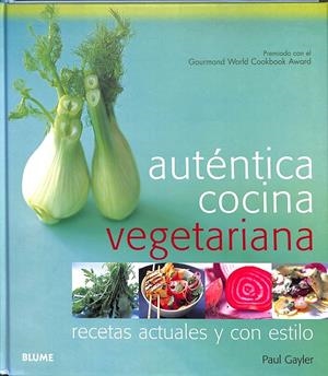 AUTÉNTICA COCINA VEGETARIANA | PAUL GAYLER