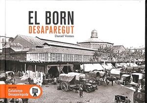 EL BORN DESAPAREGUT (CATALÁN) | VENTEO, DANIEL