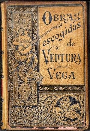 OBRAS ESCOGIDAS DE VENTURA DE LA VEGA TOMO 2 | VENTURA DE LA VEGA