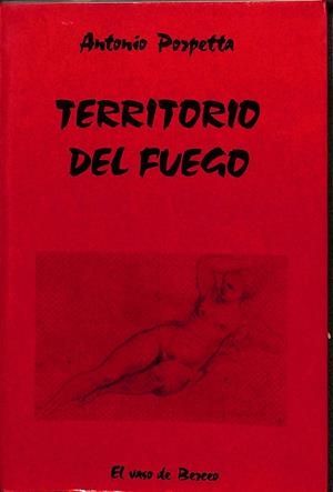 TERRITORIO DE FUEGO - EL VASO DE BERCEO | ANTONIO  PORPETTA