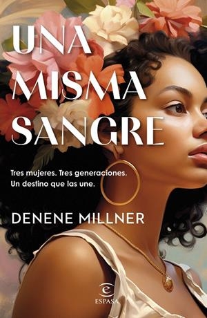 UNA MISMA SANGRE | MILLNER, DENENE
