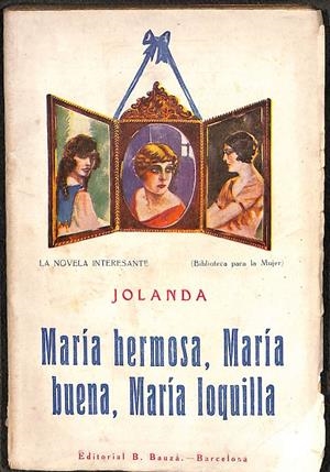 MARIA HERMOSA, MARIA BUENA, MARIA LOQUILLA (LE TRE MARIE) | JOLANDA