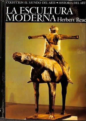 LA ESCULTURA MODERNA. HERBERT READ | V.V.A